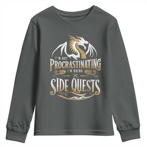 I Am Not Procrastinating I Am Doing Side Quest Youth Sweatshirt Fantasy Game Dragon TS11 Dark Heather Print Your Wear