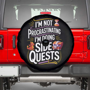 Funny I Am Not Procrastinating I Am Doing Side Quests Spare Tire Cover Fantasy RPG Gamer TS11 Black Print Your Wear
