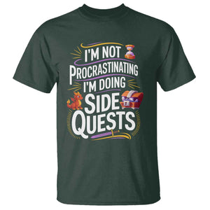 Funny I Am Not Procrastinating I Am Doing Side Quests T Shirt Fantasy RPG Gamer TS11 Dark Forest Green Print Your Wear