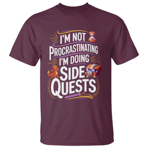Funny I Am Not Procrastinating I Am Doing Side Quests T Shirt Fantasy RPG Gamer TS11 Maroon Print Your Wear