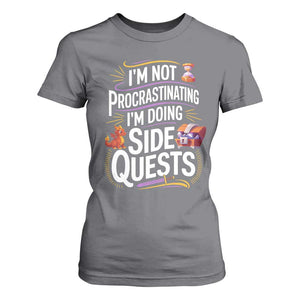 Funny I Am Not Procrastinating I Am Doing Side Quests T Shirt For Women Fantasy RPG Gamer TS11 Charcoal Print Your Wear