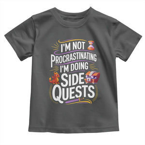Funny I Am Not Procrastinating I Am Doing Side Quests Toddler T Shirt Fantasy RPG Gamer TS11 Dark Heather Print Your Wear