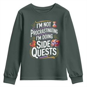 Funny I Am Not Procrastinating I Am Doing Side Quests Youth Sweatshirt Fantasy RPG Gamer TS11 Dark Forest Green Print Your Wear
