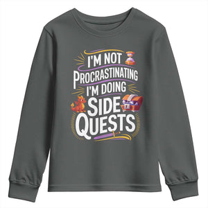 Funny I Am Not Procrastinating I Am Doing Side Quests Youth Sweatshirt Fantasy RPG Gamer TS11 Dark Heather Print Your Wear
