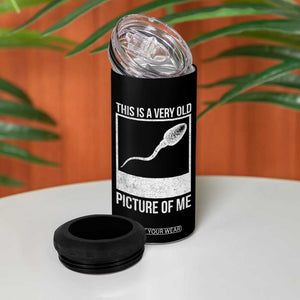 Funny This Is A Very Old Picture Of Me 4 in 1 Can Cooler Tumbler Adult Humor Gag Gift TS11 Print Your Wear