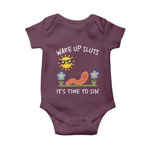 Wake Up Sluts Its Time To Sin Baby Onesie Funny Worm Meme TS11 Maroon Print Your Wear