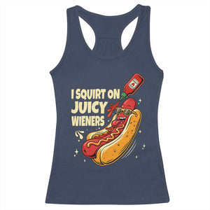 Funny I Squirt On Juicy Wieners Racerback Tank Top Inappropriate Dirty Adult Humor Hot Dog Joke TS11 Navy Print Your Wear
