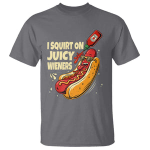 Funny I Squirt On Juicy Wieners T Shirt Inappropriate Dirty Adult Humor Hot Dog Joke TS11 Charcoal Print Your Wear