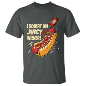 Funny I Squirt On Juicy Wieners T Shirt Inappropriate Dirty Adult Humor Hot Dog Joke TS11 Dark Heather Print Your Wear