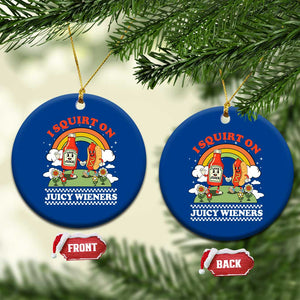 Funny I Squirt On Juicy Wieners Ceramic Ornament Adult Humor Dirty Gag Hot Dog Joke TS11 1pc Blue Print Your Wear