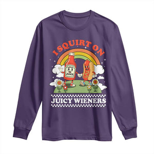 Funny I Squirt On Juicy Wieners Long Sleeve Shirt Adult Humor Dirty Gag Hot Dog Joke TS11 Purple Print Your Wear