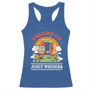 Funny I Squirt On Juicy Wieners Racerback Tank Top Adult Humor Dirty Gag Hot Dog Joke - Print Your Wear