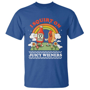 Funny I Squirt On Juicy Wieners T Shirt Adult Humor Dirty Gag Hot Dog Joke TS11 Royal Blue Print Your Wear