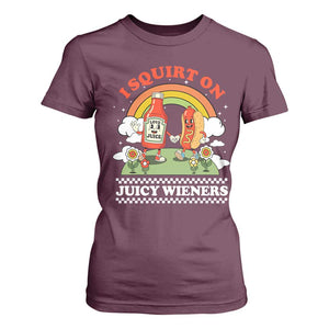 Funny I Squirt On Juicy Wieners T Shirt For Women Adult Humor Dirty Gag Hot Dog Joke TS11 Maroon Print Your Wear