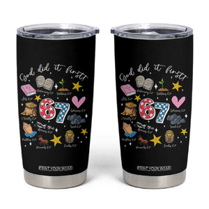 Funny 67 Christian Tumbler Cup God Did It First Six Seven Meme Bible Verses TS11 Black Print Your Wear