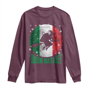 Buon Natale Italian Christmas Long Sleeve Shirt La Befana Italian Folklore Witch TS11 Maroon Print Your Wear