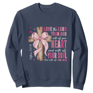 Christian Religious God Sweatshirt Love The Lord Your God With All Your Heart Bible Valentine's Day TS11 Navy Print Your Wear