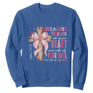 Christian Religious God Sweatshirt Love The Lord Your God With All Your Heart Bible Valentine's Day TS11 Royal Blue Print Your Wear