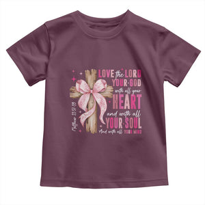 Christian Religious God Toddler T Shirt Love The Lord Your God With All Your Heart Bible Valentine's Day TS11 Maroon Print Your Wear