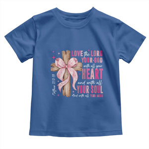 Christian Religious God Toddler T Shirt Love The Lord Your God With All Your Heart Bible Valentine's Day TS11 Royal Blue Print Your Wear