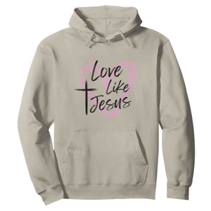 Love Like Jesus Hoodie Christian Religious God Valentine's Day Pink Heart TS11 Sand Print Your Wear