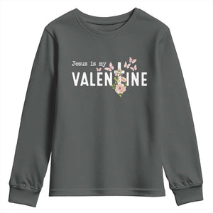 Christian Religious God Valentine's Day Youth Sweatshirt Jesus Is My Valentine Rose Flowers TS11 Dark Heather Print Your Wear