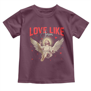 Funny Love Like Jesus Valentine's Day Toddler T Shirt Christian Religious Cupid God Bible Verses TS11 Maroon Print Your Wear