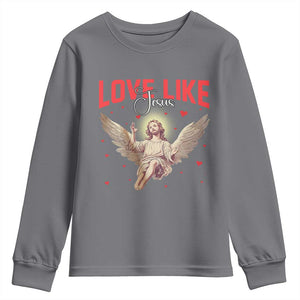 Funny Love Like Jesus Valentine's Day Youth Sweatshirt Christian Religious Cupid God Bible Verses TS11 Charcoal Print Your Wear
