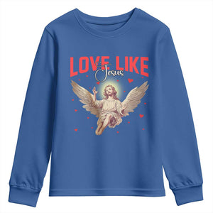 Funny Love Like Jesus Valentine's Day Youth Sweatshirt Christian Religious Cupid God Bible Verses TS11 Royal Blue Print Your Wear