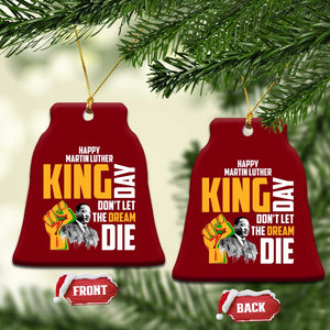 Happy MLK Day Don't Let The Dream Die Ceramic Ornament Martin Luther King Black History Month TS11 Print Your Wear