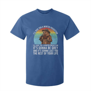 Funny Groundhog Day T Shirt For Kid I Will Give You A Winter Prediction Woodchuck Movie TS11 Royal Blue Print Your Wear