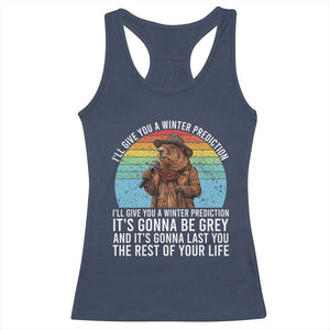Funny Groundhog Day Racerback Tank Top I Will Give You A Winter Prediction Woodchuck Movie TS11 Navy Print Your Wear
