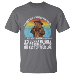 Funny Groundhog Day T Shirt I Will Give You A Winter Prediction Woodchuck Movie TS11 Charcoal Print Your Wear