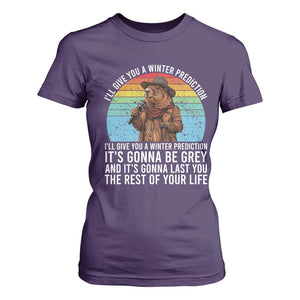 Funny Groundhog Day T Shirt For Women I Will Give You A Winter Prediction Woodchuck Movie TS11 Purple Print Your Wear