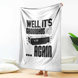 Well Its Groundhog Day Again Throw Blanket Funny Woodchuck Groundhog TS11 Print Your Wear