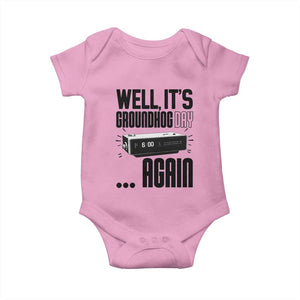 Well Its Groundhog Day Again Baby Onesie Funny Woodchuck Groundhog TS11 Light Pink Print Your Wear