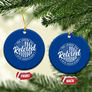 Funny Retirement 2026 Ceramic Ornament The Legend Has Retired Not My Problem Anymore American Flag TS11 1pc Blue Print Your Wear