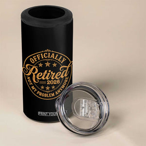 Retirement 2026 4 in 1 Can Cooler Tumbler Funny Officially Retired Not My Problem Anymore Vintage TS11 Print Your Wear