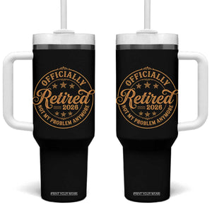 Retirement 2026 Tumbler With Handle Funny Officially Retired Not My Problem Anymore Vintage TS11 One Size: 40 oz Black Print Your Wear