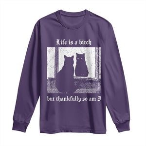 Funny Life Is A Bitch But Thankfully So Am I Long Sleeve Shirt Black Cat Meme TS11 Purple Print Your Wear