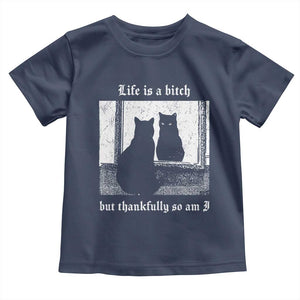 Funny Life Is A Bitch But Thankfully So Am I Toddler T Shirt Black Cat Meme TS11 Navy Print Your Wear