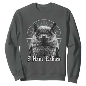 I Have Rabies Bat Sweatshirt Funny Meme Quotes Gothic TS11 Dark Heather Print Your Wear