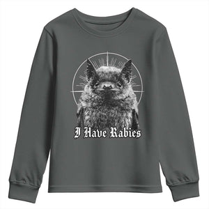 I Have Rabies Bat Youth Sweatshirt Funny Meme Quotes Gothic TS11 Dark Heather Print Your Wear