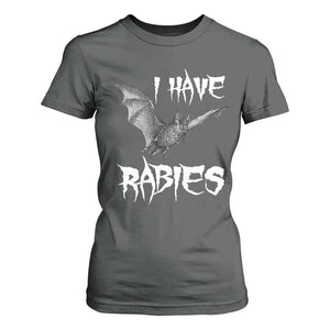 I Have Rabies Bat T Shirt For Women Funny Meme Quotes TS11 Dark Heather Print Your Wear