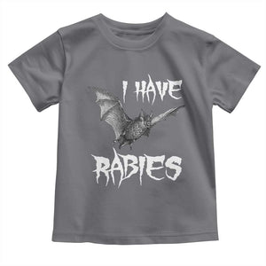 I Have Rabies Bat Toddler T Shirt Funny Meme Quotes TS11 Charcoal Print Your Wear