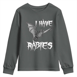 I Have Rabies Bat Youth Sweatshirt Funny Meme Quotes TS11 Dark Heather Print Your Wear