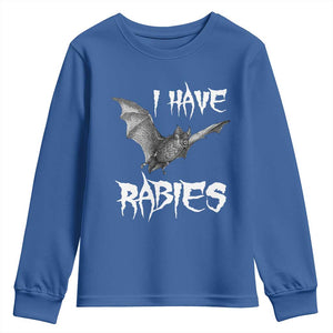 I Have Rabies Bat Youth Sweatshirt Funny Meme Quotes TS11 Royal Blue Print Your Wear