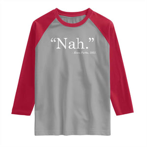 Rosa Parks Quote Raglan Shirt Nah 1955 Black Movement Protest TS11 Sport Gray Red Print Your Wear