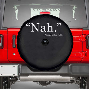 Rosa Parks Quote Spare Tire Cover Nah 1955 Black Movement Protest TS11 Black Print Your Wear