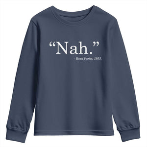 Rosa Parks Quote Youth Sweatshirt Nah 1955 Black Movement Protest TS11 Navy Print Your Wear